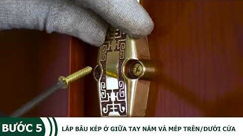 Hướng dẫn lắp đặt chốt Cremone