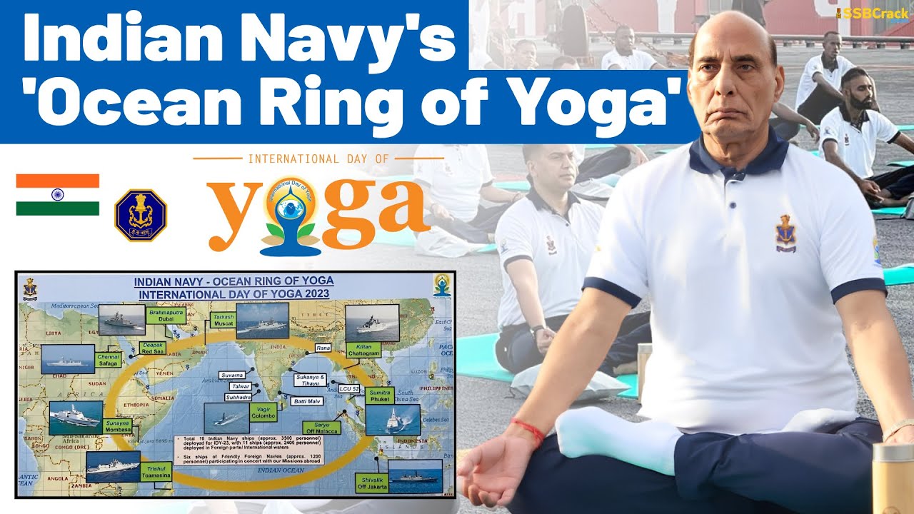 Indian Navy's 'Ocean Ring of Yoga' | International Yoga Day 2023 | SSB Interview | UPSC