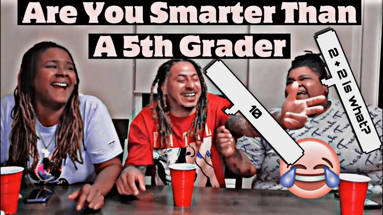 Are You SMARTER Than A 5th Grader W/ @Get Lit Wit Moe @Rae Love ( MUST WATCH )