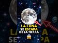 ¡La Luna se está ALEJANDO de la Tierra! 😱🌙