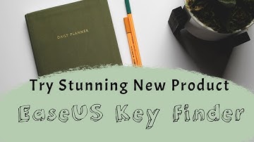 EaseUS Key Finder - Find Product Keys, Browser Passwords, WiFi Code