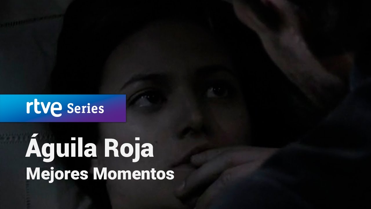 Águila Roja: Capítulo 52 - Mejores Momentos | RTVE Series