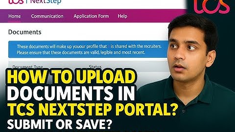 TCS NextStep Portal 2025: How to Upload Documents? | Submit or Save? | New UI + BGC Tips