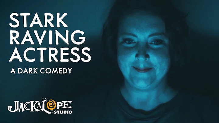 Stark Raving Actress | Dark Comedy Short Film