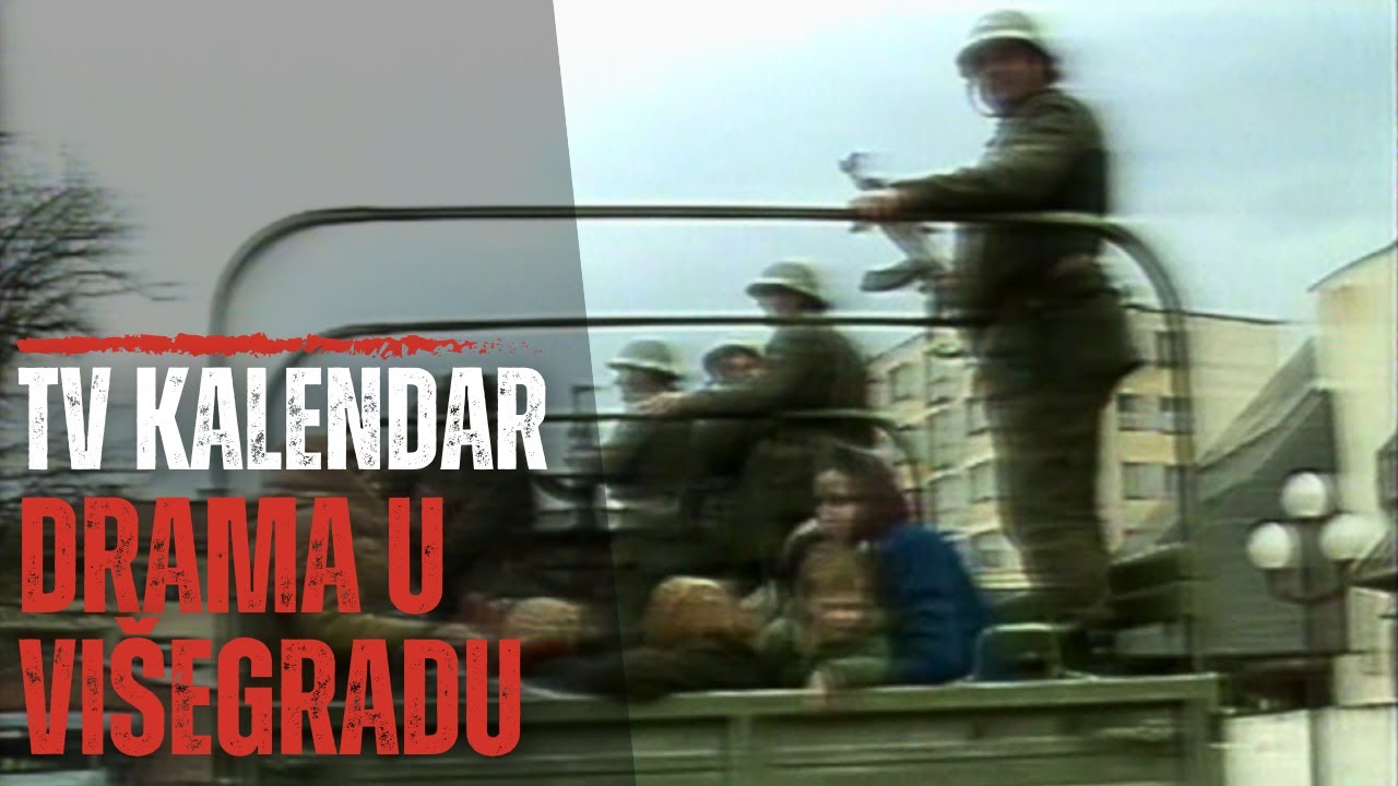 TV kalendar: Drama u Višegradu