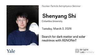 Famous Yale Wright Lab NPA Seminar: Shenyang Shi, Columbia University Profile