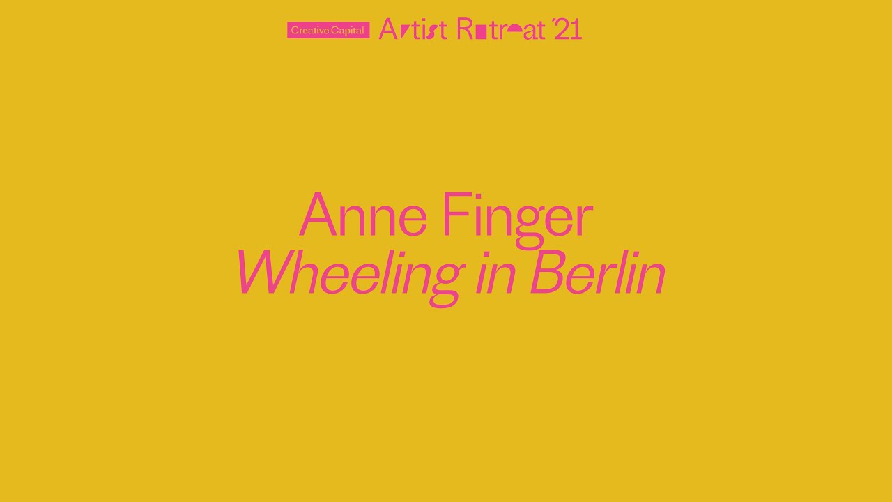 Anne Finger Presents at the 2021 Creative Capital Artist Retreat - YouTube