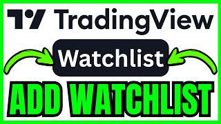 How To ADD WATCHLIST In TradingView (QUICK & EASY) 2026