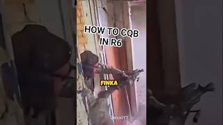 HOW TO CQB IN R6 #r6siege