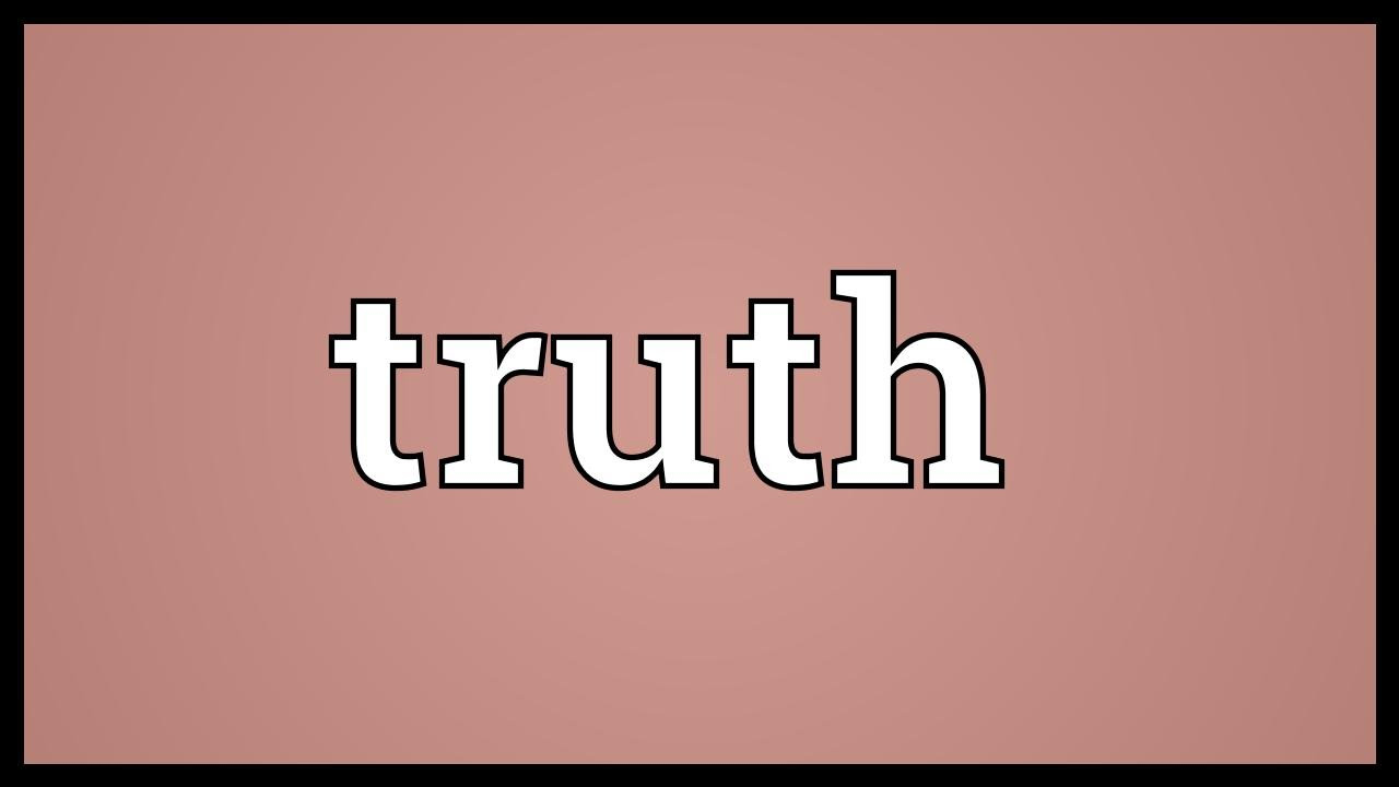 Truth Meaning