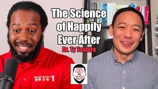 Dr. Ty Tashiro: The Science of Happily Ever After and Why We're Awkward | Mental Muscle Podcast #1