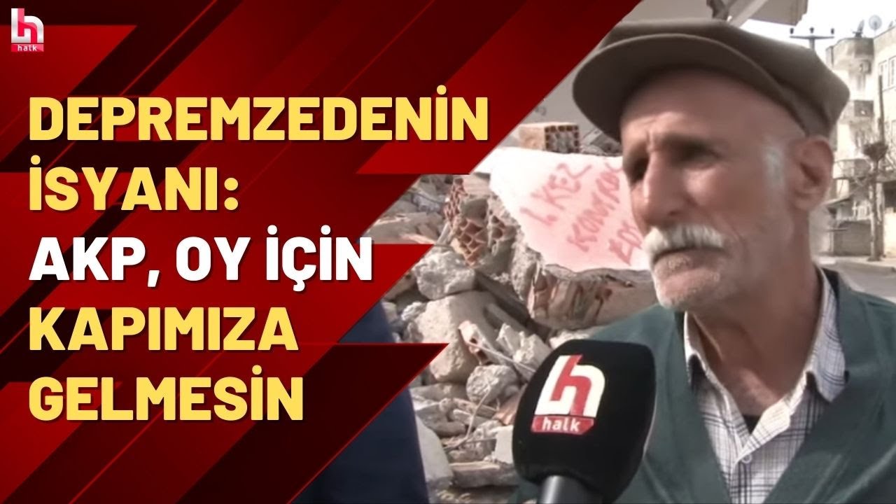 Burak Tatari, Adıyaman'daki depremzedelere mikrofon uzattı: AKP, oy için kapımıza gelmesin