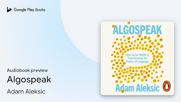 Algospeak: How Social Media is Transforming the… by Adam Aleksic · Audiobook preview