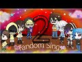 Fandom Sings| GLSB | (Part 2)