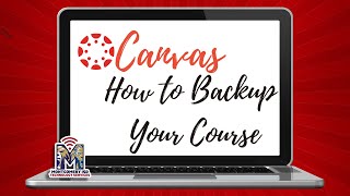 How to Backup Your Canvas Course
