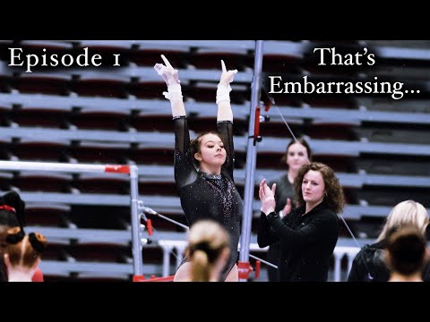 That’s Embarrassing… Episode 1 | My Last Gymnastics Season | Whitney Bjerken