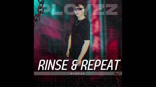 PLOYZZ - RINSE AND REPEAT