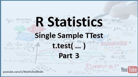 R Statistics: A Single Sample T-Test (Two-Tailed, Left-Tailed, and Right-Tailed versions) - Part 3