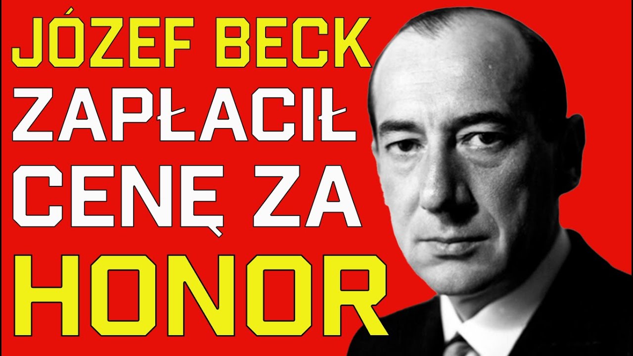 Józef Beck – minister, który wierzył w honor bardziej niż w rzeczywistość