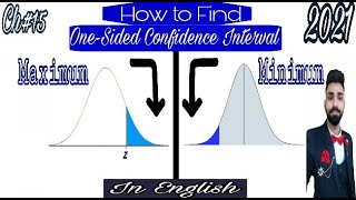 How to Calculate One Sided Confidence Interval for Maximum and Minimum Mean | Statistics Tutor