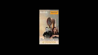 The Human Side of Dementia - Episode 1