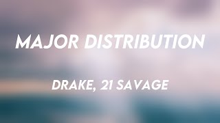 Major Distribution - Drake, 21 Savage {Lyrics Video} 🏔