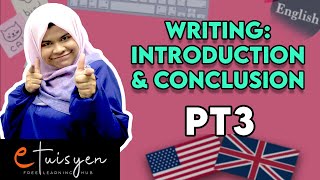 [eTuisyen] PT3 BAHASA INGGERIS: Bab Writing - Introduction   Conclusion