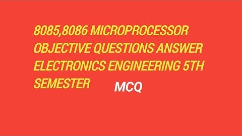 8085,8086 microprocessor important objective questions answer ,5th semester electronics engineering