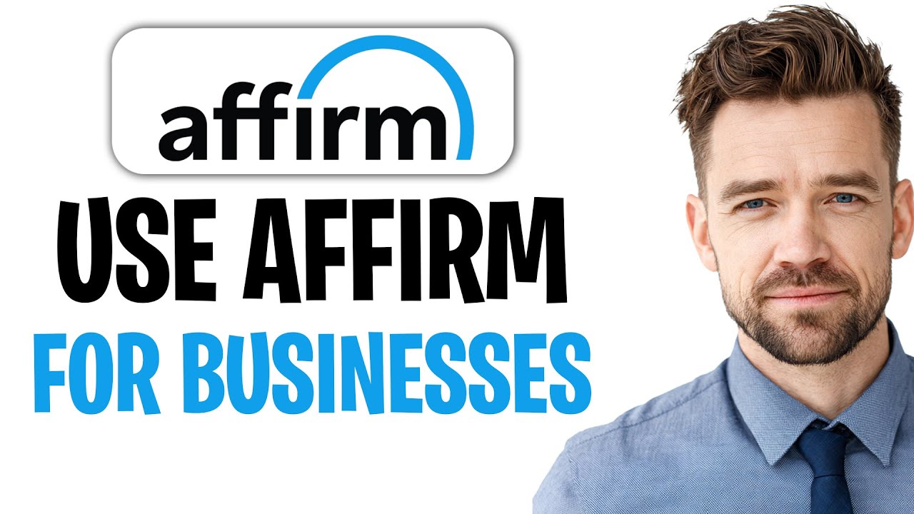 How Does Affirm Work for Businesses in 2026? | Full Explanation - YouTube
