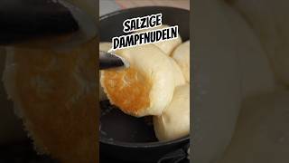 Salzige Dampfnudeln Wie Von Oma Das Einfache, Deftige Rezept