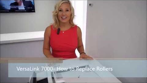 VersaLink 7000 - How to Replace Rollers