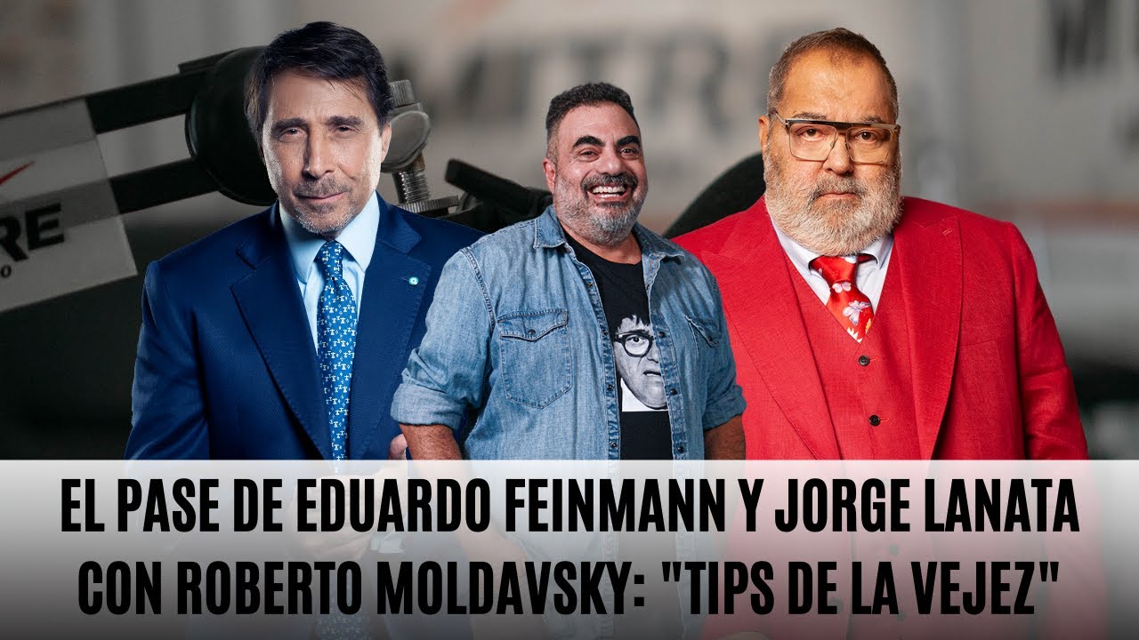 El Pase de Eduardo Feinmann y Jorge Lanata con Roberto Moldavsky: 