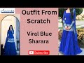2025 MeYe Blue Sharara Bohot Jyada Trend Me Hai|Outfit From Scratch|viral sharara For Festive Season