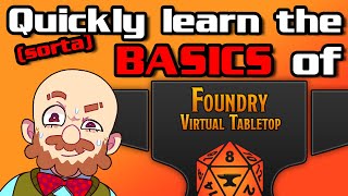 FoundryVTT  A Quick(ish) Beginner's Guide