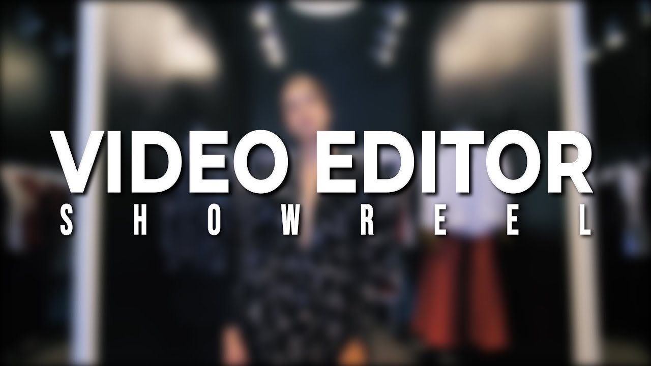 Video Editor Showreel 2023