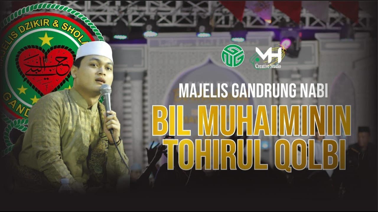 Bilmuhaminin - Tohirul Qolbi || PP Mambaul Hikmah & Gambus Gandrung Nabi