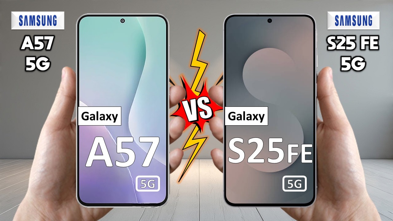 Samsung Galaxy A57 Vs Samsung Galaxy S25 FE - Full Comparison 🔥 Techvs