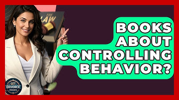 Books About Controlling Behavior? - Get Divorce Answers