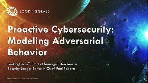 Proactive Cybersecurity: Modeling Adversarial Behavior