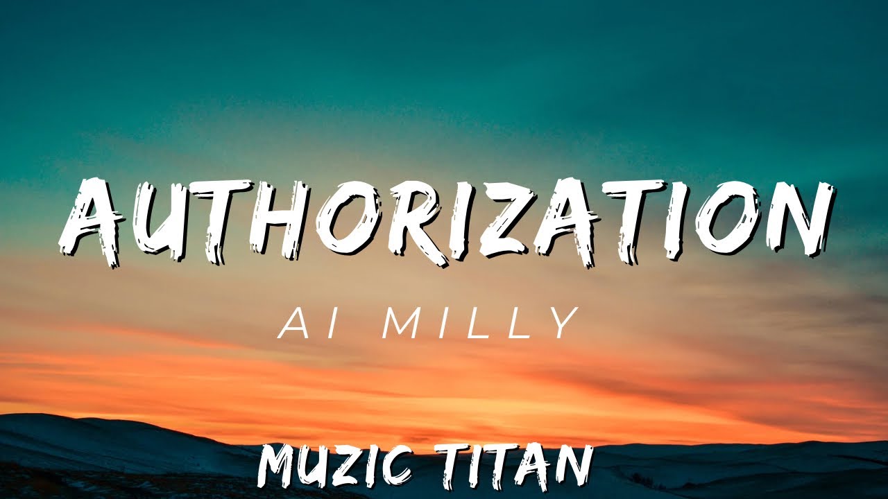 Ai Milly - Authorization