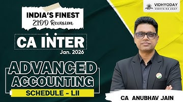 Schedule - Iii | Advanced Accounting | CA Inter ZIDD Series | Jan 2026 Exam
