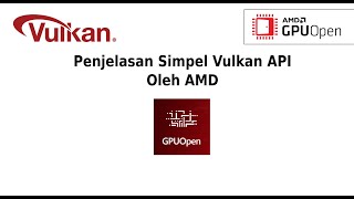 Vulkan API Simple Explanation By AMD. Indonesia screenshot 5