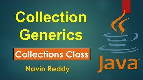 #11.4 Collection and Generics | Collections Class