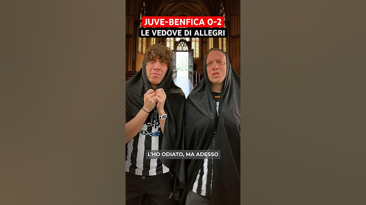 JUVE BENFICA 0-2 - Le vedove di Allegri