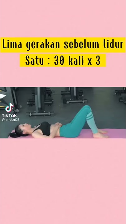 5 gerakan sebelum tidur untuk tubuh indah