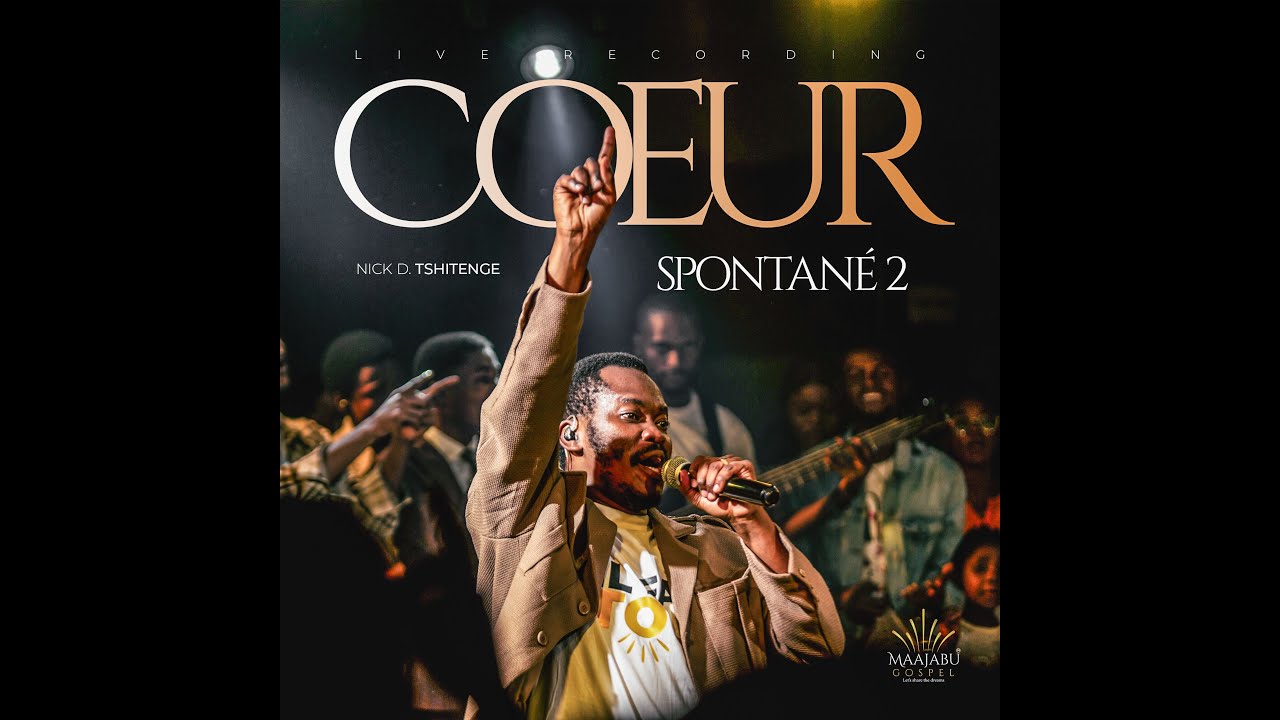 NGOLU | NICK DAVID TSHITENGE Feat CHRISTIAN MUKUNA | COEUR SPONTANE 2