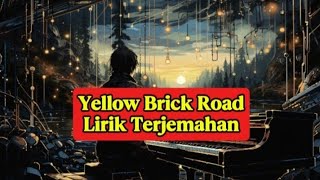 YELLOW BRICK ROAD - LIRIK TERJEMAHAN | ARTI & MAKNA LAGU ELTON JOHN