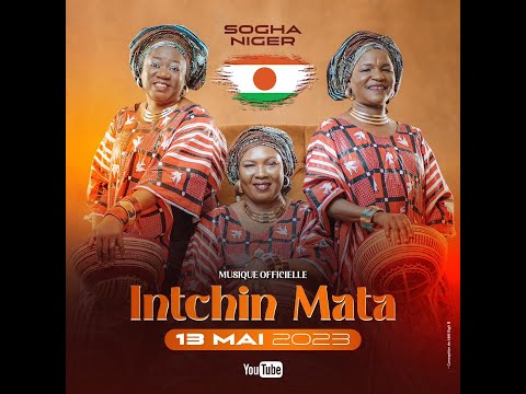 Clip officiel Inctchin Maata Sogha Niger