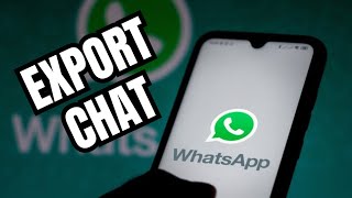 How to Export WhatsApp Chat 2025?