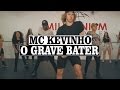 Mc Kevinho - O Grave Bater | Coreografia Tiago Montalti